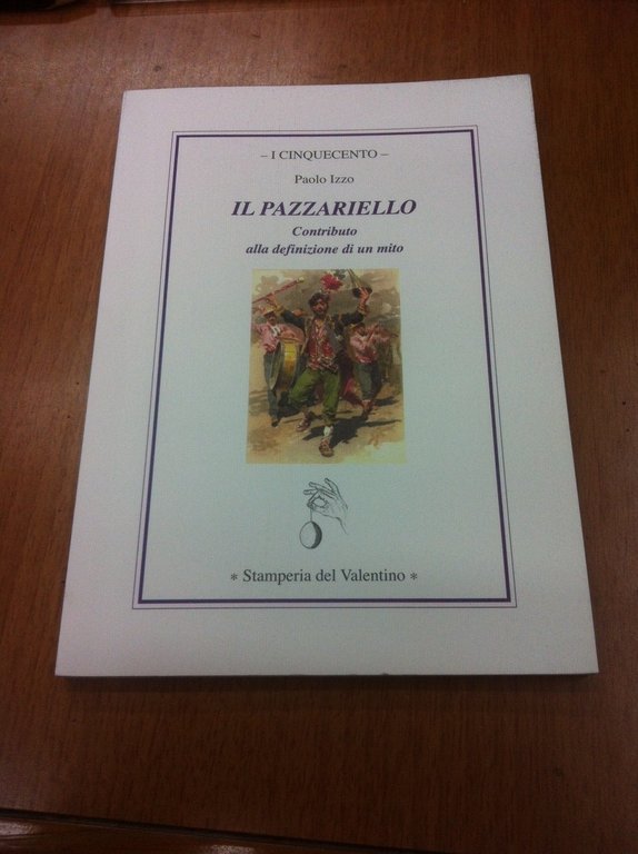 Il pazzariello. Contributo alla definizione di un mito