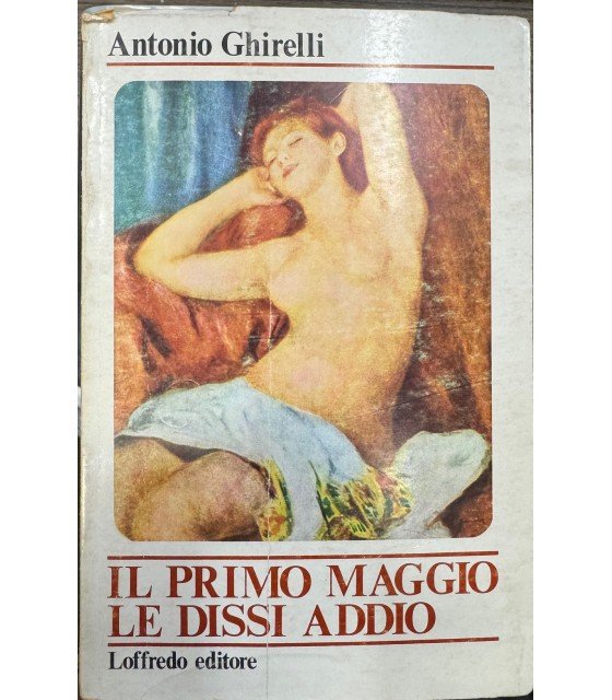 Il primo maggio le dissi addio ed altri racconti. | Immagine principale