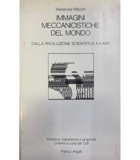 Immagini meccanicistiche del mondo.