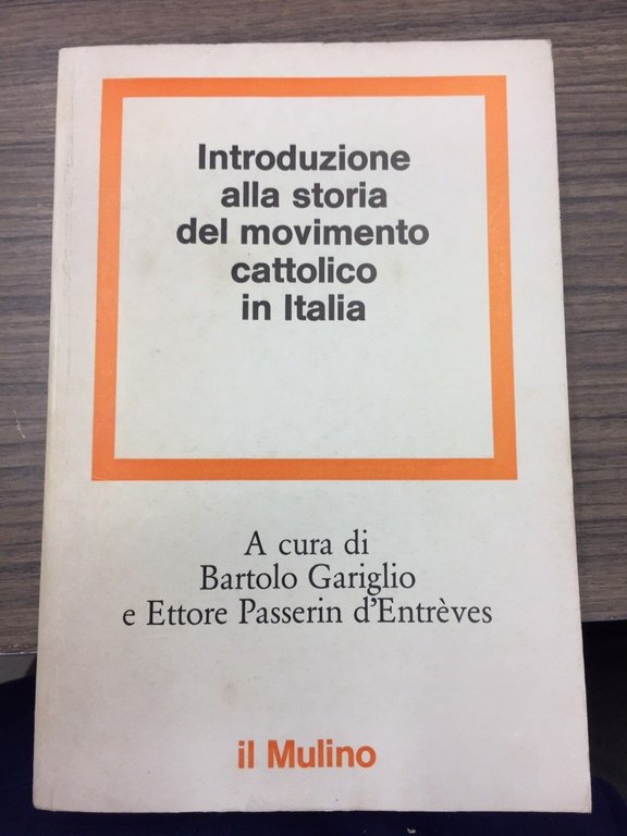 Introduzione alla storia del movimento cattolico in Italia