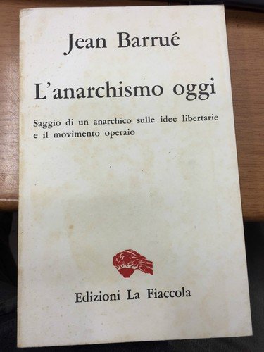 L'anarchismo oggi