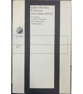 L'incerto raccontare del sé.