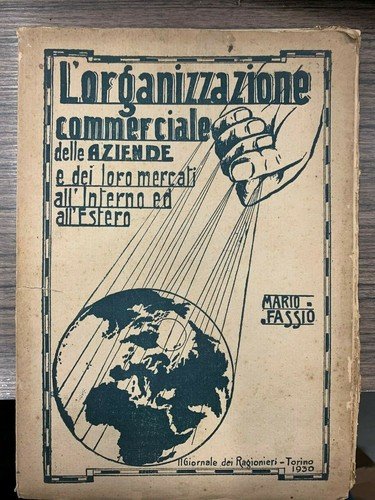 L'organizzazione commerciale delle aziende e dei loro mercati all'interno ed …