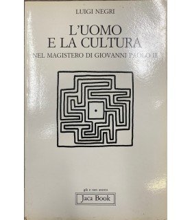 L'uomo e la cultura nel magistero di Giovanni Paolo II.