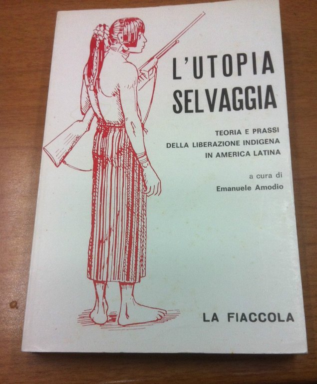 L'utopia selvaggia