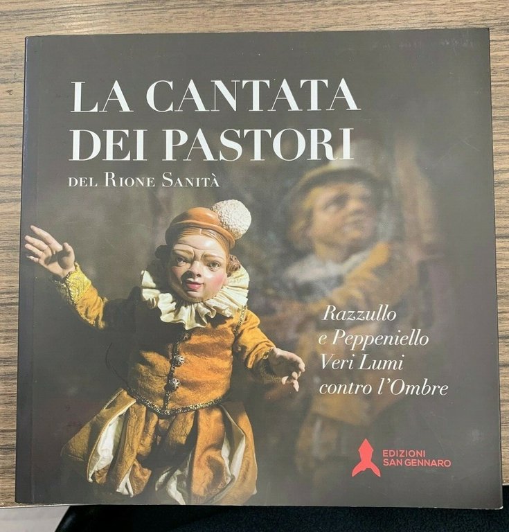 La cantata dei Pastori del Rione Sanità. Razzullo e Peppeniello …
