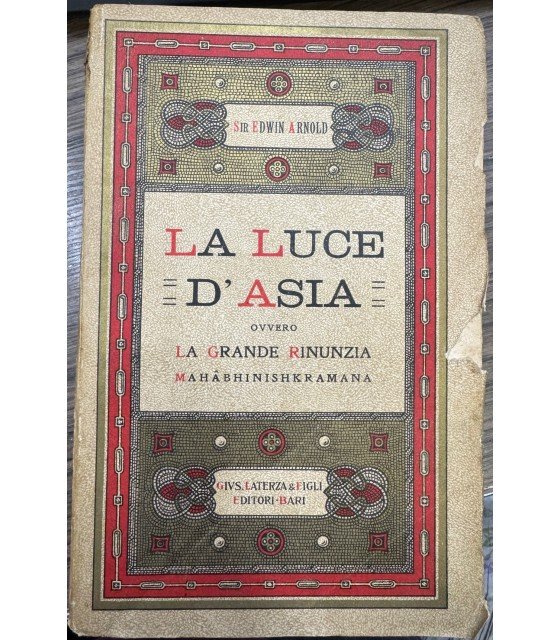 La luce d'Asia ovvero la grande rinunzia mahàbhinishkramana. | Immagine principale