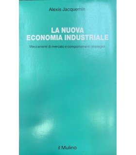 La nuova economia industriale.