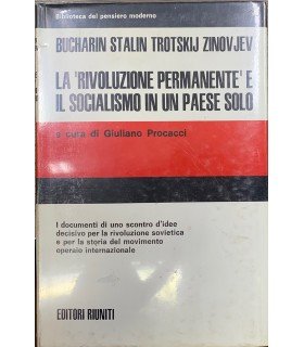 La rivoluzione permanente e il socialismo in un paese solo.