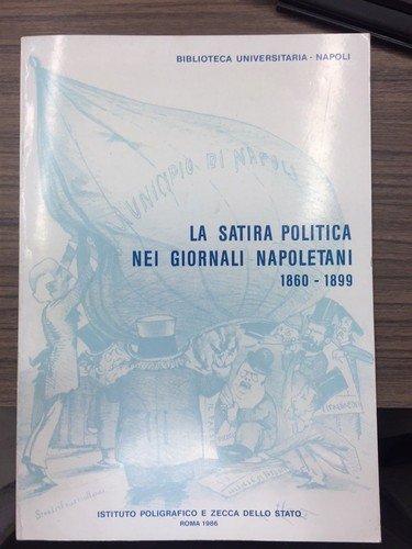 La satira politica nei giornali napoletani 1860-1899
