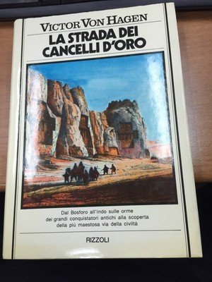 La strada dei cancelli d'oro