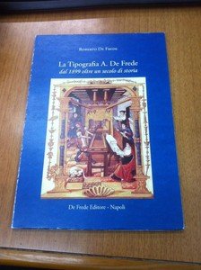 La Tipografia A. De Frede dal 1889 oltre un secolo …