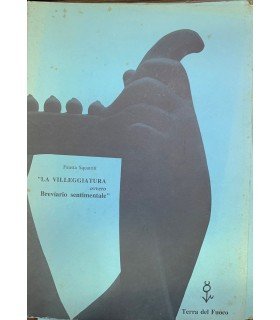 La villeggiatura ovvero Breviario sentimentale.