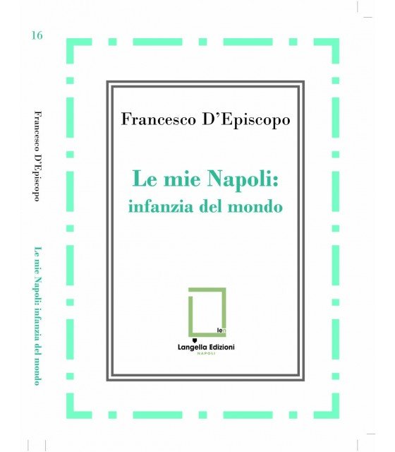 Le mie Napoli: infanzia del mondo. | Immagine principale