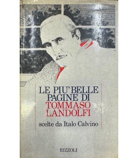 Le più belle pagine di Tommaso Landolfi scelte da Italo …