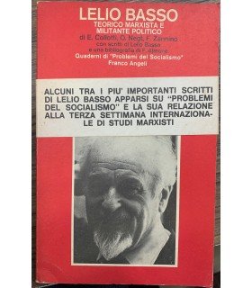 Lelio Basso teorico marxista e militante politico.