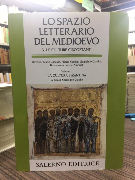 Lo spazio letterario del medioevo. 3. Le culture Circostanti. Vol. …