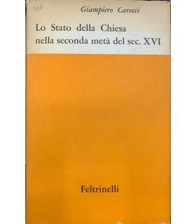 Lo Stato della Chiesa nella seconda metà del sec. XVI-
