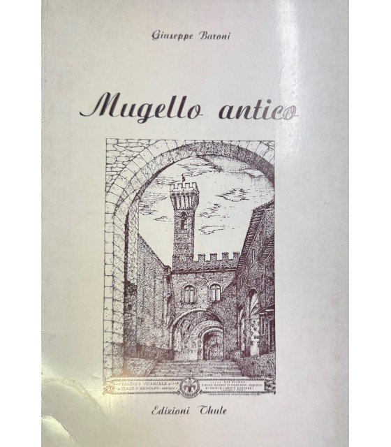 Mugello antico. | Immagine principale