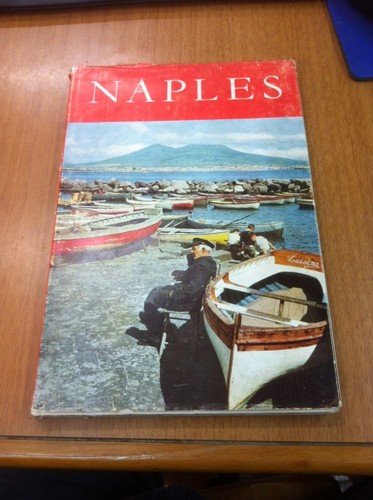Naples. Its Heart, its Streets