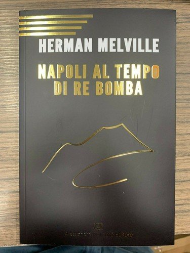 Napoli al tempo di Re Bomba
