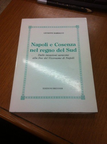 Napoli e Cosenza nel regno del Sud