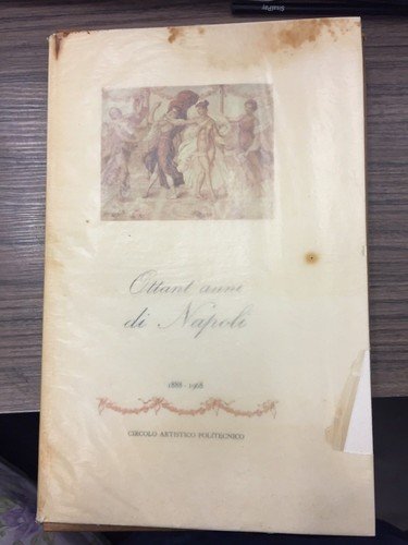 Ottant'anni di Napoli