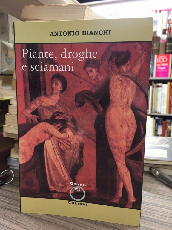 Piante, droghe e sciamani