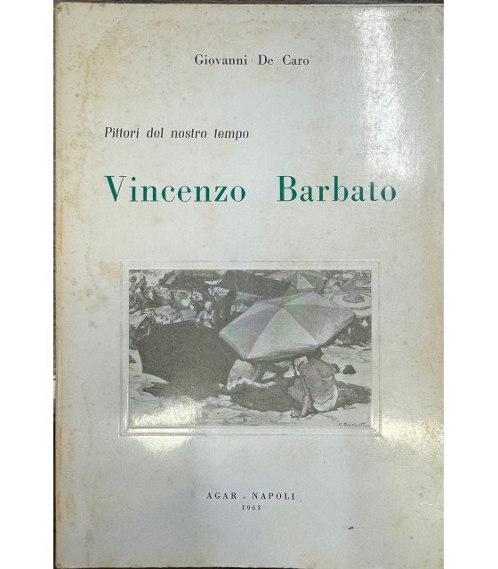 Pittori del nostro tempo Vincenzo Barbato. | Immagine principale