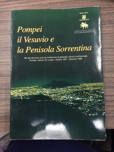 Pompei il Vesuvio e la Penisola Sorrentina