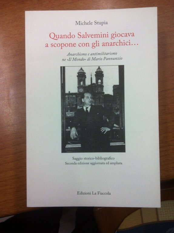 Quando Salvemini giocava a scopone con gli anarchici