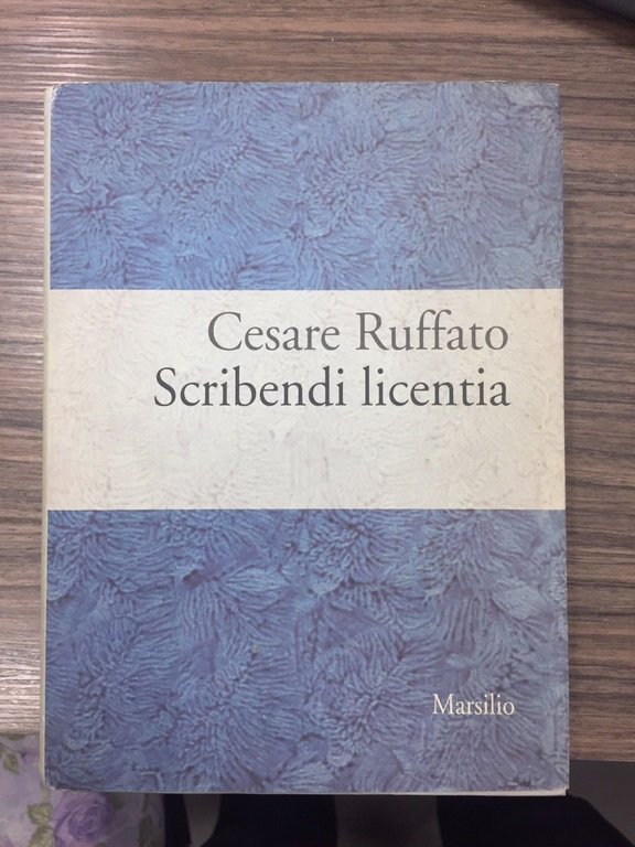 Scridendi licentia. Poesia in volgare padovano