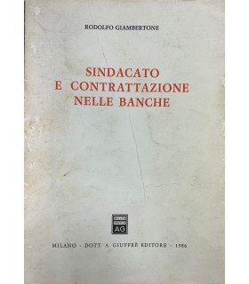 Sindacato e contrattazione nelle banche.