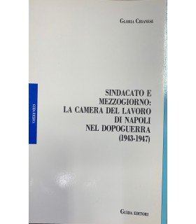 Sindacato e mezzogiorno: la camera del lavoro di Napoli del …