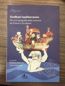 Sindbad mediterraneo. Per una topografia della memoria da Oriente a …