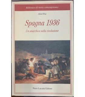 Spagna 1936. Un anarchico nella rivoluzione.