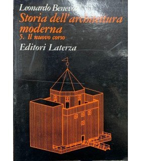 Storia dell'architettura moderna. Vol. 5. Il nuovo corso.