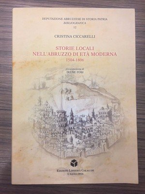 Storie locali nell'Abruzzo di età moderna. 1504-1806