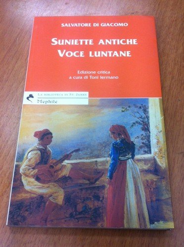 Suniette antiche. Voce luntane