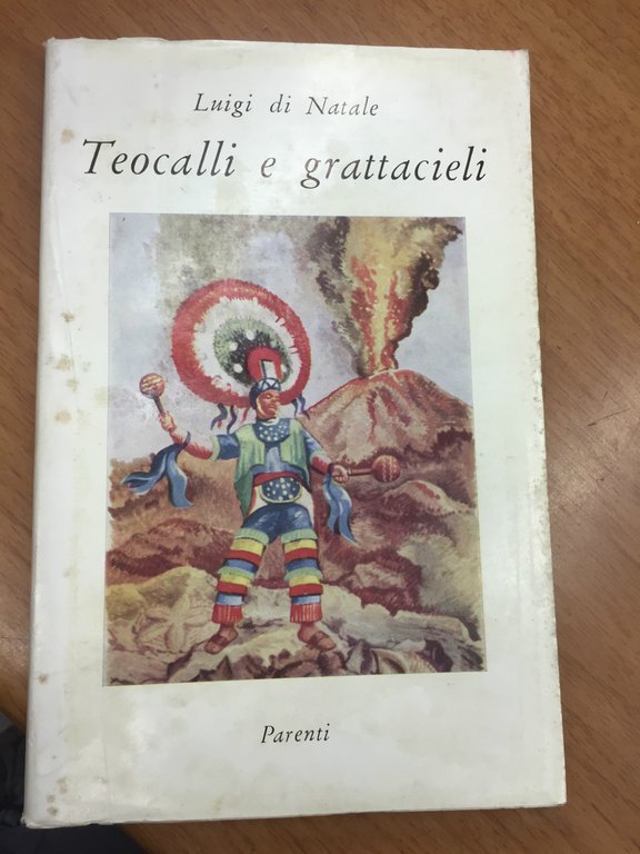 Teocalli e grattacieli. In volo verso gli aztechi