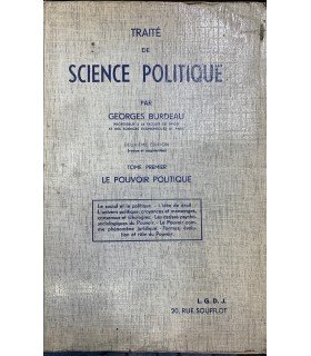 Traitè de science politique. Tome Primier. Le Pouvoir politique.