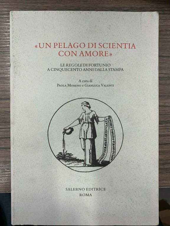 «Un pelago di scientia con amore»