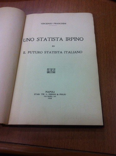 Uno statista irpino ed il futuro statista italiano