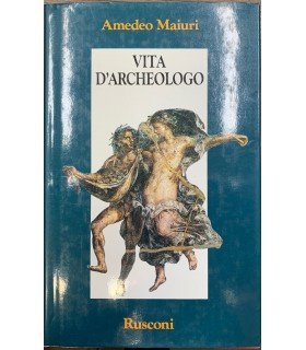 Vita d'archeologo.