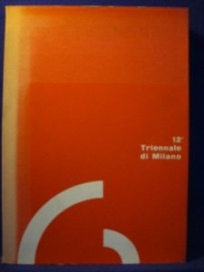 Dodicesima Triennale di Milano- Palazzo dell'Arte 1960