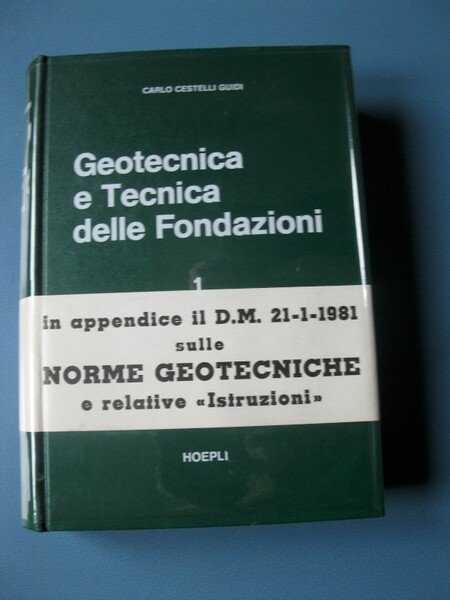 Geotecnica e tecnica delle fondazioni Volume primo