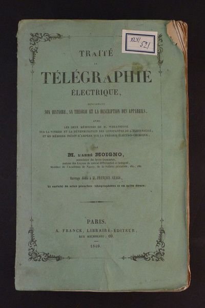 Traité de télégraphie électrique. Avec deux mémoires de M. WHEATSTONE …
