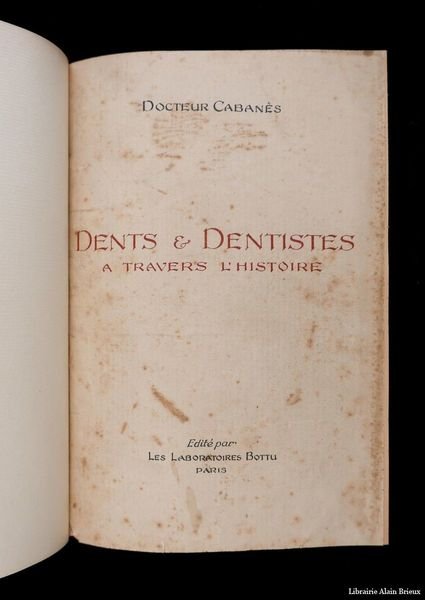 Dents et dentistes à travers l'histoire