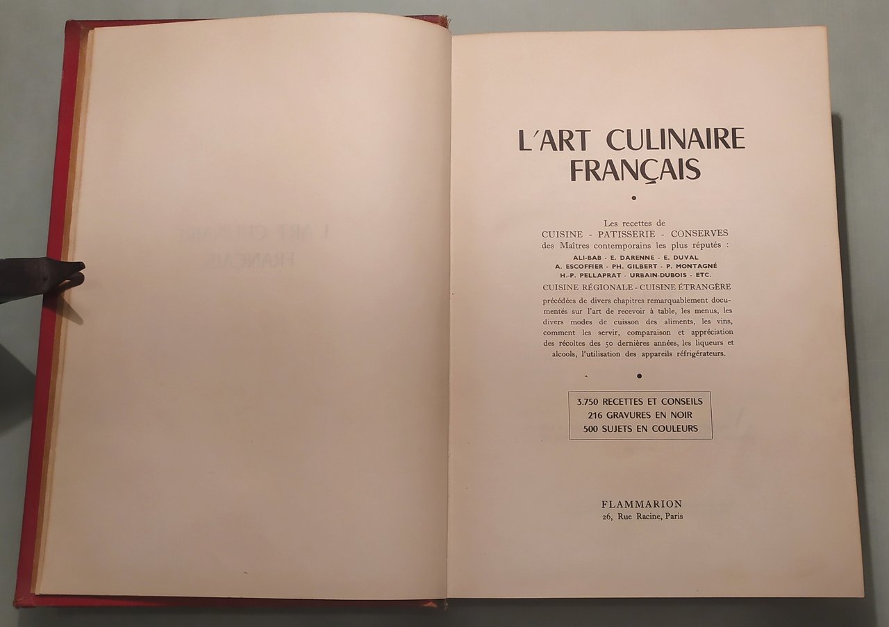 L'Art Culinaire Francais. Les recettes de cuisine-patisserie-conserves des maitres contemporains …