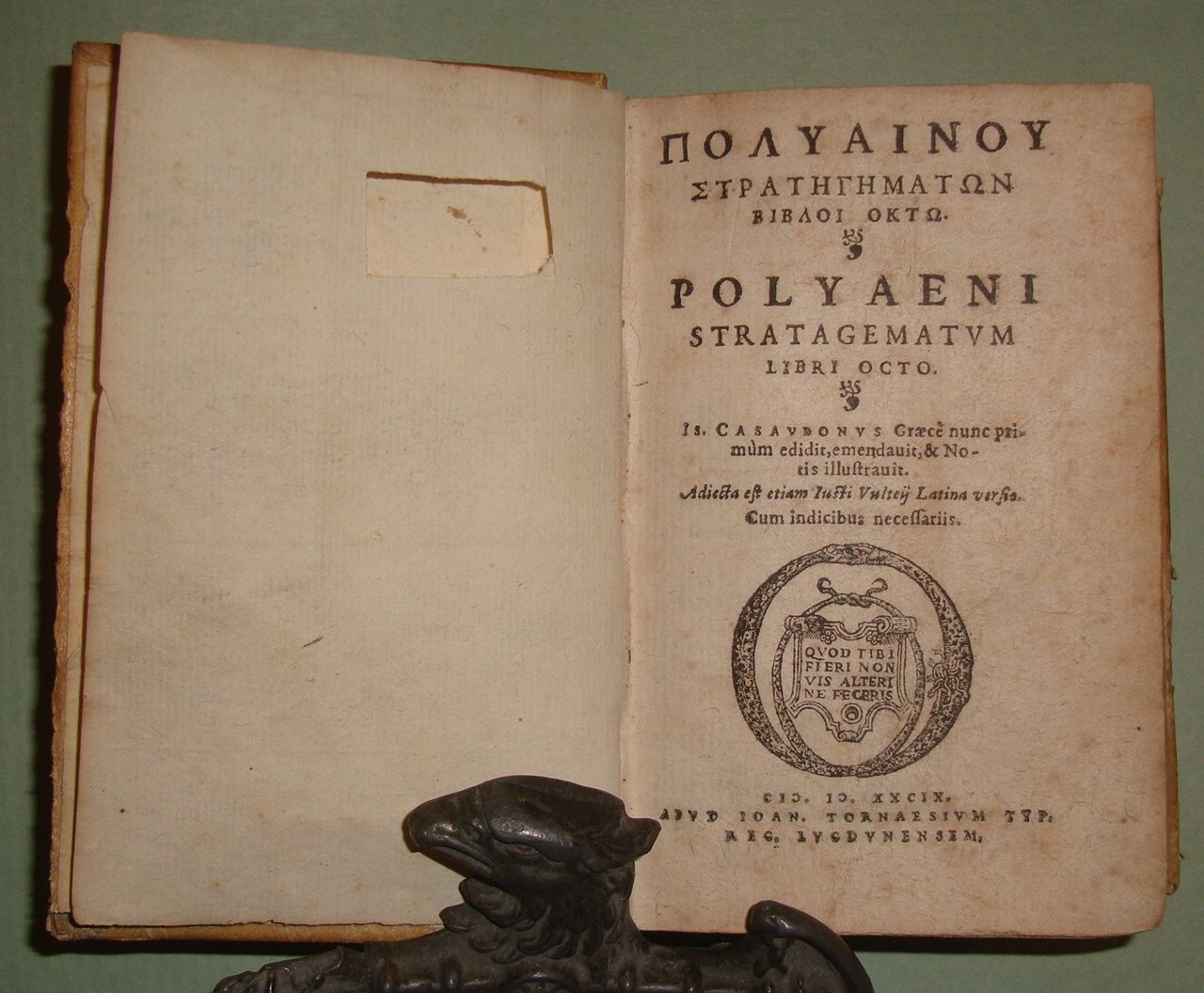 Polyaeni Stratagematum libri octo. Is. Casaubonus, graece nunc primum edidit, …